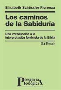 CAMINOS DE LA SABIDURÍA, LOS | 9788429315417 | SCHÜSSLER FIORENZA, ELISABETH