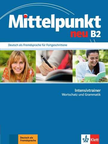 MITTELPUNKT NEU B2 INTENSIVTRAINER | 9783126766685