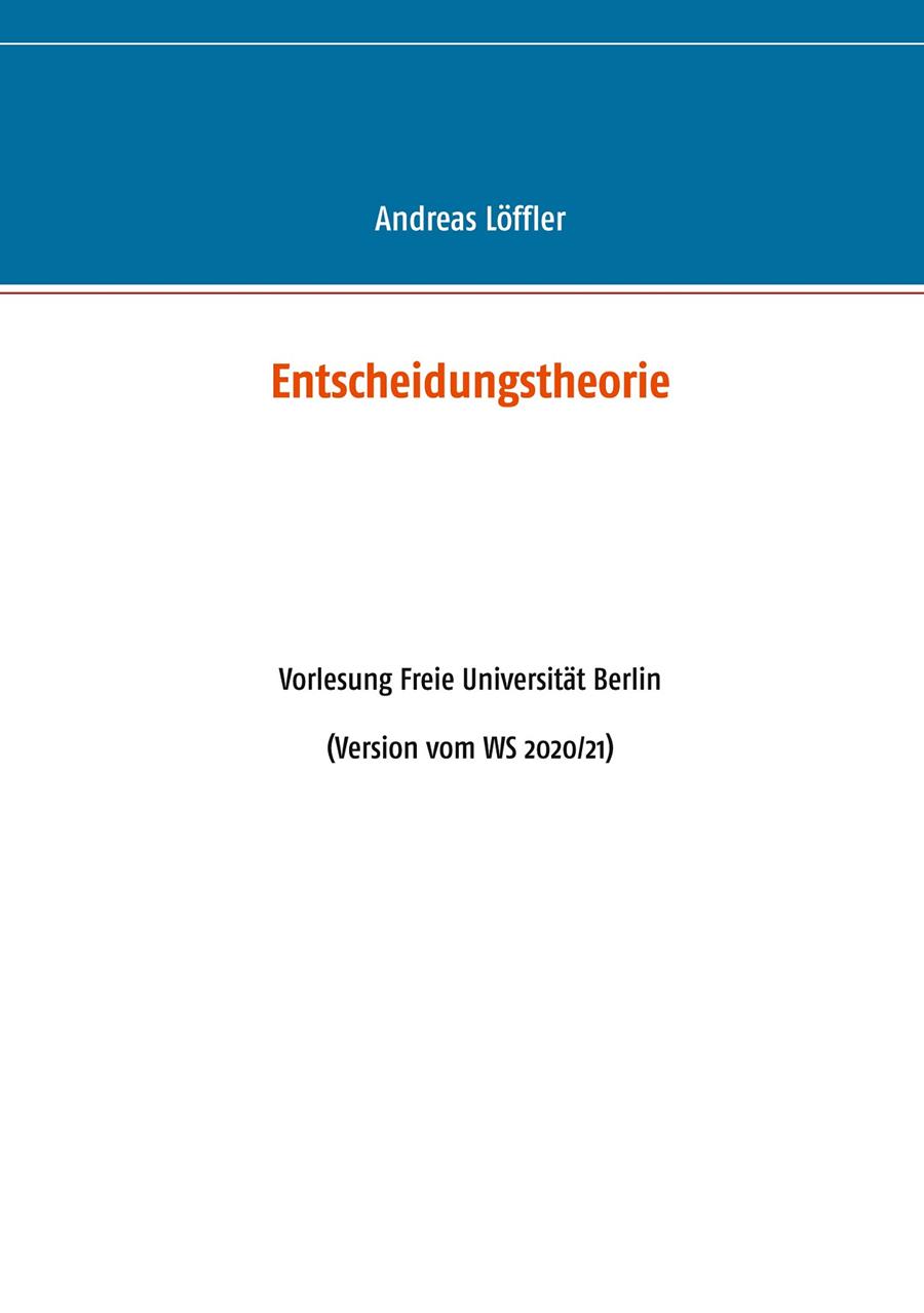 ENTSCHEIDUNGSTHEORIE | 9783749483310 | LOFFLER, ANDREAS