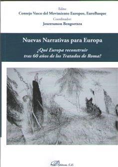 NUEVAS NARRATIVAS PARA EUROPA | 9788491486213 | BENGOETXEA, JOXERRAMON