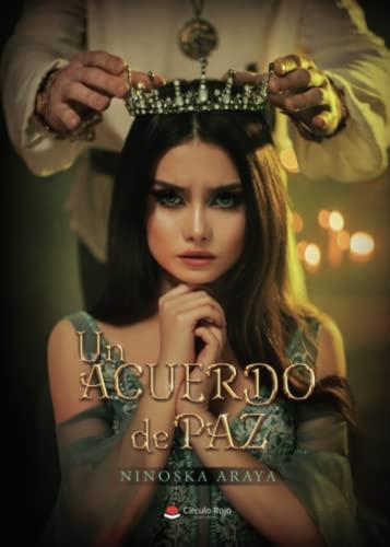 ACUERDO DE PAZ, UN | 9788411553681 | ARAYA, NINOSKA