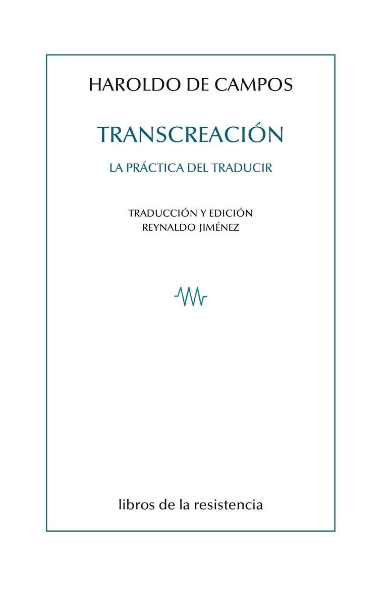 TRANSCREACIÓN | 9788415766940 | DE CAMPOS, HAROLDO