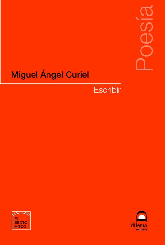 ESCRIBIR | 9788498277197 | CURIEL, MIGUEL ANGEL