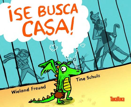 ¡SE BUSCA CASA! | 9788417383138 | FREUND, WIELAND / SCHULZ, TINE