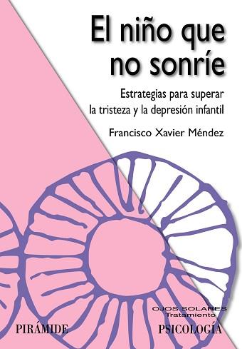 NIÑO QUE NO SONRÍE, EL | 9788436825688 | MÉNDEZ CARRILLO, FRANCISCO XAVIER