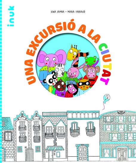 EXCURSIÓ A LA CIUTAT, UNA | 9788416774913 | SAMBA, GINA / TARRAGO, MARIA