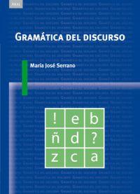 GRAMATICA DEL DISCURSO | 9788446023548 | SERRANO, Mª JOSE