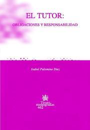 TUTOR, EL : OBLIGACIONES Y RESPONSABILIDAD | 9788484567394 | PALOMINO DÍEZ, ISABEL