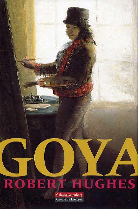 GOYA | 9788481093254 | HUGHES, ROBERT