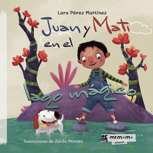 JUAN Y MATI EN EL LAGO MÁGICO | 9788418311888 | PÉREZ, LARA