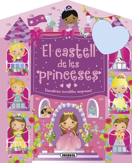 CASTELL DE LES PRINCESES, EL. DESCOBREIX INCREÏBLES SORPRESES! | 9788467739824 | SUSAETA, EQUIPO