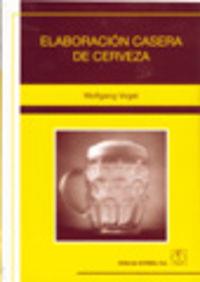 ELABORACIÓN CASERA DE CERVEZA | 9788420010038 | VOGEL, WOLFGANG