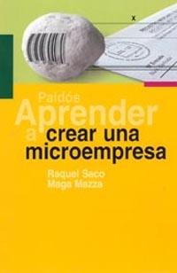 APRENDER A CREAR UNA MICROEMPRESA | 9788449316494 | SACO, RAQUEL