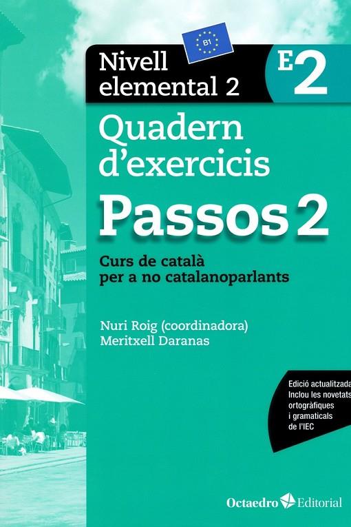 PASSOS 2 ELEMENTAL. QUADERN D'EXERCICIS E2 (ED. 2017) | 9788499219646 | ROIG MARTÍNEZ, NÚRIA