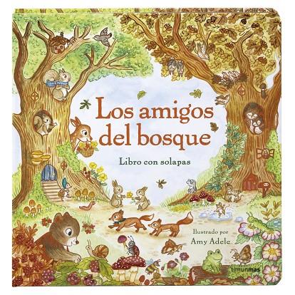 AMIGOS DEL BOSQUE, LOS. LIBRO CON SOLAPAS | 9788408317791 | ADELE, AMY