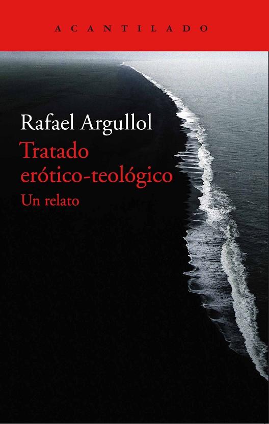 TRATADO ERÓTICO-TEOLÓGICO | 9788416748044 | ARGULLOL, RAFAEL