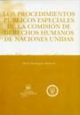 PROCEDIMIENTOS PÚBLICOS ESPECIALES DE LA COMISIÓN DE DERECHOS HUMANOS DE NACIONES UNIDAS, LOS | 9788484563518 | DOMÍNGUEZ REDONDO, ELVIRA