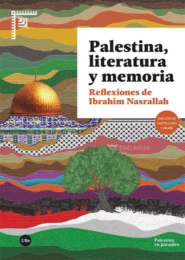 PALESTINA, LITERATURA Y MEMORIA | 9788410502130 | NASRALLAH, IBRAHIM