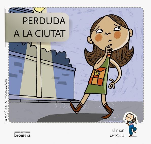 PERDUDA A LA CIUTAT (MAJÚSCULA I MANUSCRITA) | 9788490261644 | SOLER COBO, TERESA/VIU RODRÍGUEZ, MARIA/NADO SANJUÁN, VÍCTOR