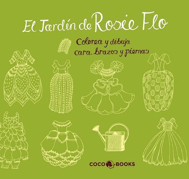 JARDÍN DE ROSIE FLO, EL | 9788494003264 | STREETEN, ROZ