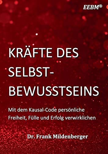 KRÄFTE DES SELBSTBEWUSSTSEINS | 9783744893657 | MILDENBERGER, FRANK