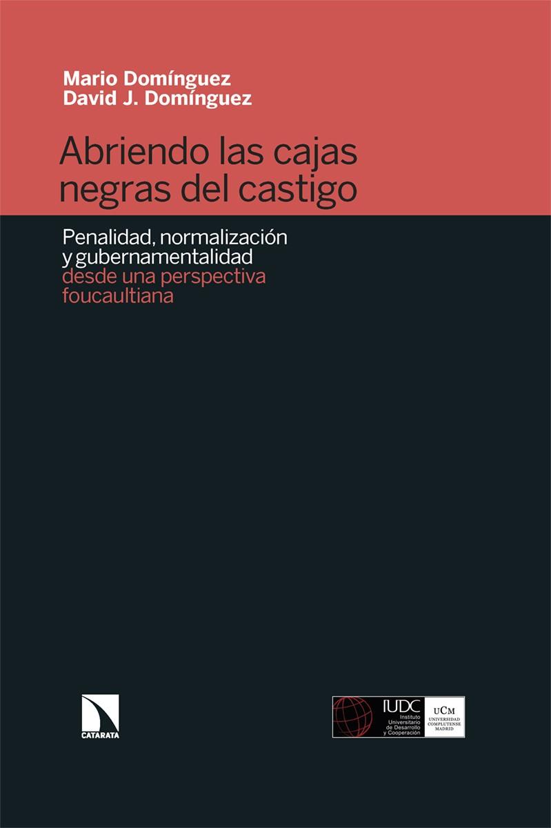 ABRIENDO LAS CAJAS NEGRAS DEL CASTIGO | 9788410675674 | DOMINGUEZ, MARIO / DOMINGUEZ, DAVID J.