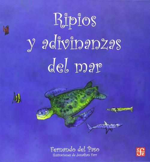 RIPIOS Y ADIVINANZAS DEL MAR | 9789681674441 | DEL PASO, FERNANDO