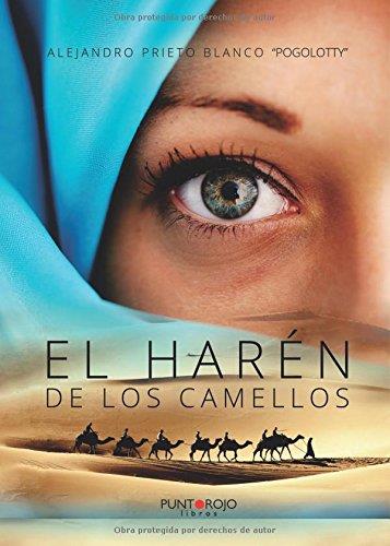 HARÉN DE LOS CAMELLOS, EL | 9788416439768 | PRIETO BLANCO, ALEJANDRO