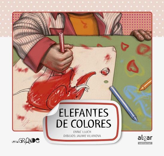 ELEFANTES DE COLORES | 9788498452952 | LLUCH, ENRIC