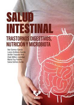 SALUD INTESTINAL | 9788413196978 | GÓMEZ GARCÍA, IKER / ARELLANO-GARCÍA, LAURA ISABEL / TREPIANA ARIN, JENIFER / MILTON-LASKIBAR, IÑAKI