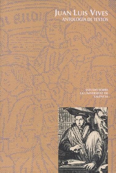 JUAN LUIS VIVES. ANTOLOGÍA DE TEXTOS | 9788437010120 | VARIOS AUTORES