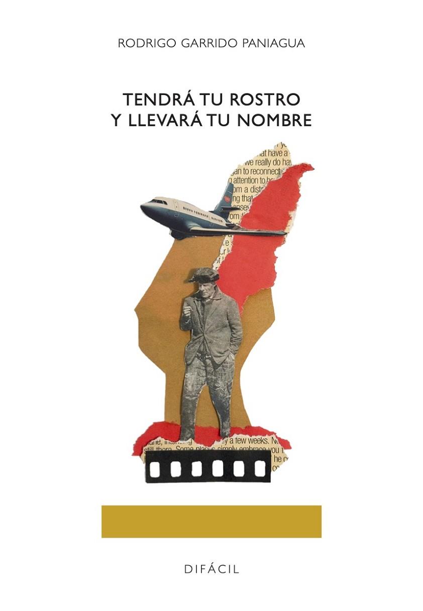 TENDRÁ TU ROSTRO Y LLEVARÁ TU NOMBRE | 9788410363267 | GARRIDO PANIAGUA, RODRIGO