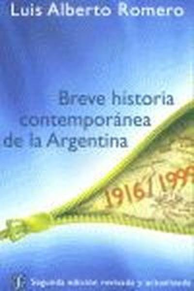 BREVE HISTORIA CONTEMPORÁNEA DE LA ARGENTINA | 9789505573936 | ROMERO, LUIS ALBERTO