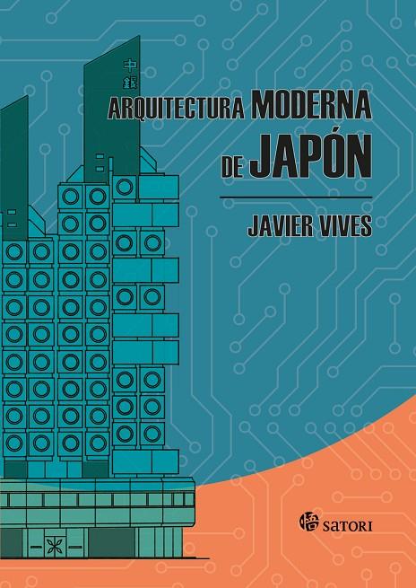 ARQUITECTURA MODERNA DE JAPÓN | 9788417419271 | VIVES, JAVIER