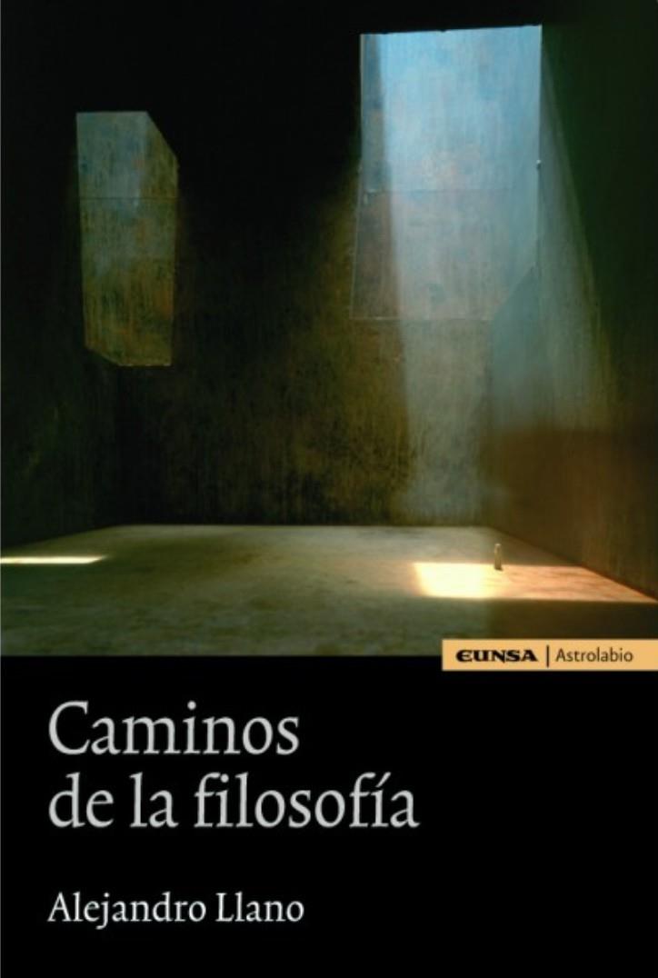 CAMINOS DE LA FILOSOFÍA | 9788431328054 | LLANO CIFUENTES, ALEJANDRO