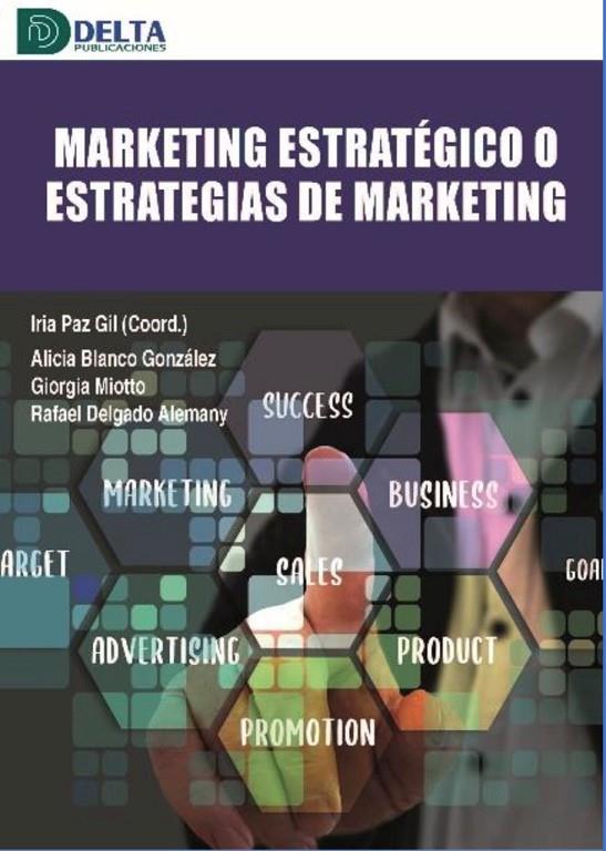 MARKETING ESTRATEGICO O ESTRATEGIAS DE MARKETING | 9788419222015 | PAZ GIL, IRIA