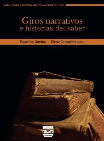 GIROS NARRATIVOS E HISTORIAS DEL SABER | 9788415271406 | ONCINA, FAUSTINO / CANTARINO, ELENA