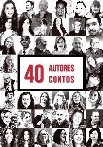 40 AUTORES, 40 CONTOS: ANTOLOGIA DE AUTORES | 9789893573808