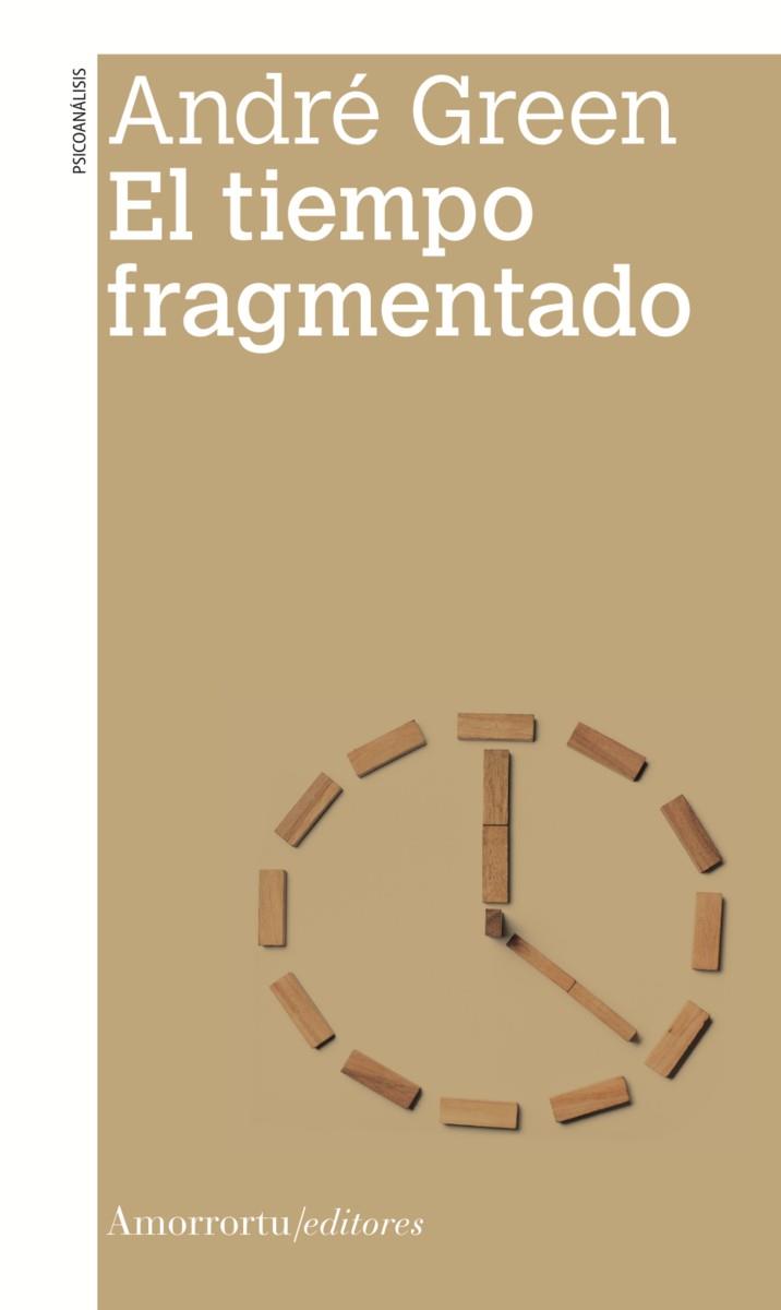 TIEMPO FRAGMENTADO, EL (2A ED) | 9789505182985 | GREEN, ANDRE
