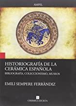 HISTORIOGRAFÍA DE LA CERÁMICA ESPAÑOLA | 9788461795246 | SEMPERE FERRANDIZ, EMILI