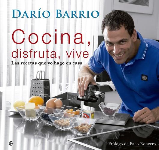 COCINA, DISFRUTA, VIVE | 9788499708096 | BARRIO, DARÍO