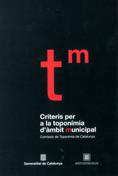 CRITERIS PER A LA TOPONÍMIA D'ÀMBIT MUNICIPAL | 9788439370116 | COMISSIÓ DE TOPONÍMIA DE CATALUNYA