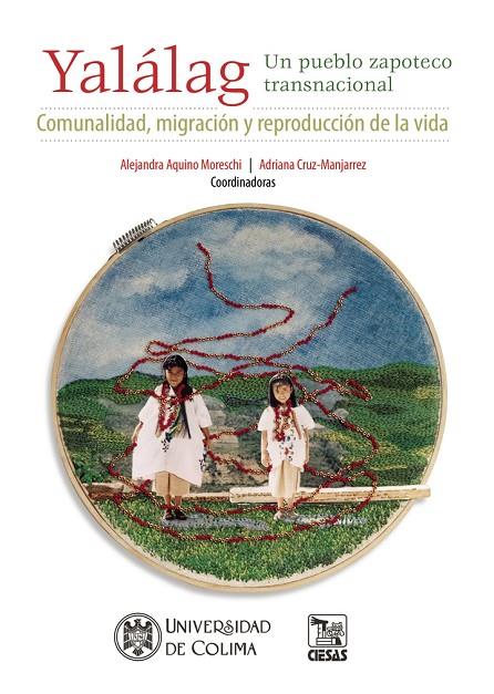 YALÁLAG. UN PUEBLO ZAPOTECO TRANSNACIONAL | 9786078984695 | DAISY ALONSO, ANA