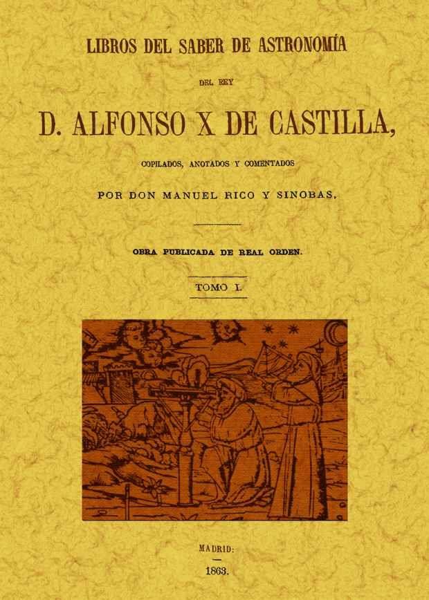 LIBROS DEL SABER DE ASTRONOMÍA DEL REY ALFONSO X DE CASTILLA (5 TOMOS) | 9788490011171 | ALFONSO X