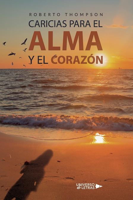 CARICIAS PARA EL ALMA Y EL CORAZÓN | 9788410460935 | THOMPSON, ROBERTO