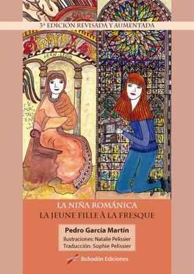 NIÑA ROMÁNICA, LA / LA JEUNE FILLE À LA FRESQUE (3ª EDICIÓN) | 9788417198046 | GARCÍA MARTÍN, PEDRO