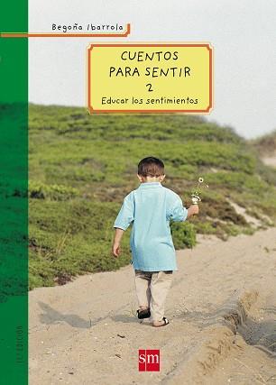 CUENTOS PARA SENTIR 2 | 9788434895867 | IBARROLA, BEGOÑA