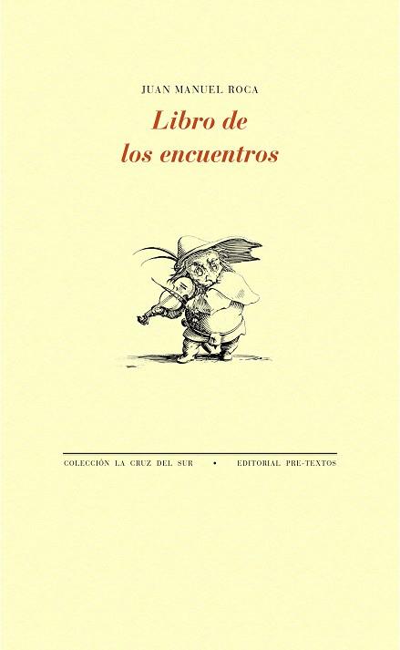 LIBRO DE LOS ENCUENTROS | 9788416906536 | ROCA, JUAN MANUEL