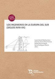 INGENIEROS EN LA EUROPA DEL SUR SIGLOS XVIII-XX | 9788419226075 | MEDINA-RUIZ / PINTO / RAVINA / RODRIGUEZ