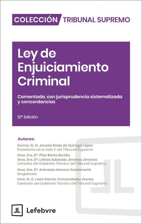 LEY DE ENJUICIAMIENTO CRIMINAL COMENTADA CON JURISPRUDENCIA | 9788410431997 | LEFEBVRE-EL DERECHO